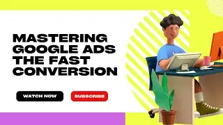 Mastering Google Ads | The Fast Conversion Formula | Boost Your Business | US Business Consultancy