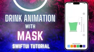 Drink Animation with Mask - SwiftUI Tutorial 