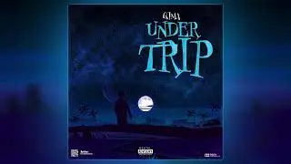 Gjma - Under Trip (Prod by Salmi)