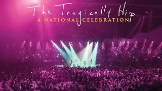 The Tragically Hip: A National Celebration preview