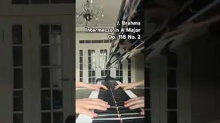 J. Brahms, Intermezzo in A Major Op. 118 No. 2 || И. Брамс, Интермеццо A-dur (Ля мажор) Соч. 118 № 2