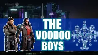 Cyberpunk 2077 The Voodoo Boys - Everything You Need to Know!
