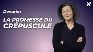 Devarim : la promesse du crépuscule, par Sylvie-Anne Goldberg