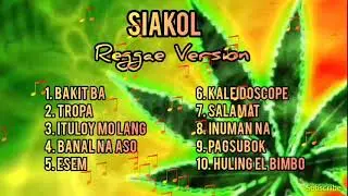 Siakol Songs- Tropa Vibes Reggae Version