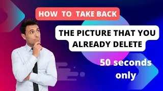 How to take back the picture that you already delete