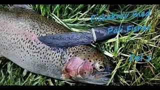 Fiskekniv med Pali Fisher Del 1 (1/2)