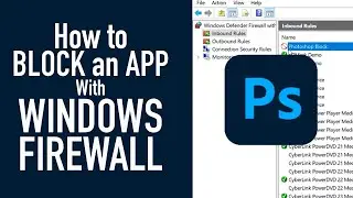 How to Block an App Accessing the Internet using Windows Firewall-Step by Step Guide