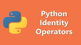 Python Identity Operators Tutorial
