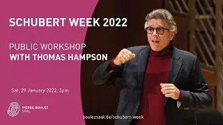 Public Workshop II with Thomas Hampson | Schubert-Woche 2022