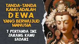 Tanda-tanda Kamu adalah Dewa yang Berwujud Manusia | Rakit Tua