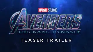 AVENGERS 5: THE KANG DYNASTY - Teaser Trailer (2025) Marvel Phase 6