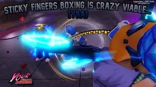 [YBA] Sticky Fingers Boxing is CRAZY VIABLE...