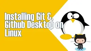 HOW TO INSTALL GIT AND GITHUB DESKTOP ON KUBUNTU LINUX