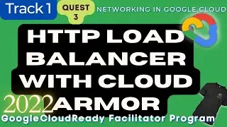 HTTP Load Balancer with Cloud Armor Google Cloud Ready Facilitator program 2022 