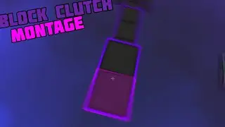 Block Clutch Montage | Thanks for 2 3k subs