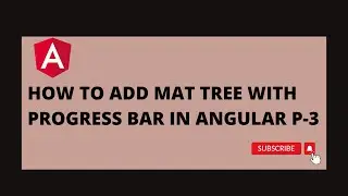 Mat Tree With progress bar In Angular Part 3