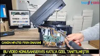 Canon MF-4750 Fırın onarım parça değişimi nasıl Yapılır katıl'a özel tanıtım