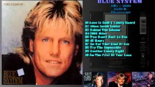 BLUE SYSTEM - LOVE IS SUCH A LONELY SWORD
