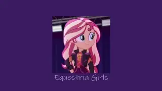 Playlist Mlp Equestria Girls | PT-BR #3