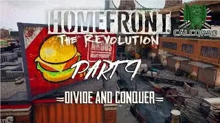 Homefront: The Revolution =Divide And Conquer= Part 9