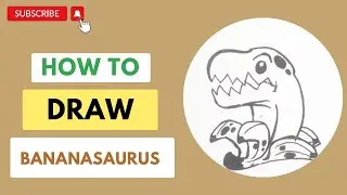 HOW TO DRAW BANANASAURUS - BANANASAURUS DRAWING TUTORIAL