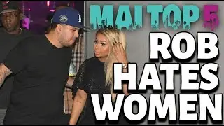 Rob Kardashian Hates Women Top 5 Reasons Why - Blac Chyna, Rita Ora made the list