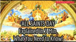 ALL SAINTS DAY Explained 🙏 What is All Saints Day? From History/Bible/ Catechism 🙏 You Need to Know!