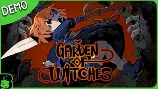 Burr Plays 'Garden of Witches' Demo (Steam Next Fest)
