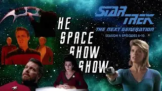 The Space Show Show - Ep 43: Star Trek The Next Generation S4 Eps 6-10