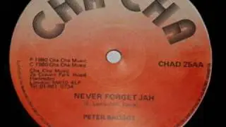 Peter Broggs Never Forget Jah with Version - 1980 Cha Cha 12