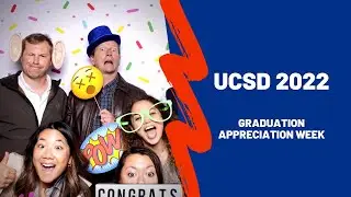 UCSD Graduation Appreciation Week | April 2022