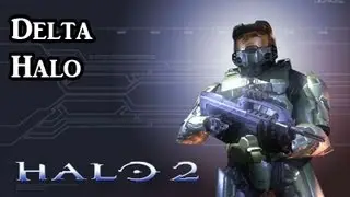 Halo 2 - Delta Halo [1080p]