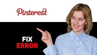 How To Fix Unfortunately Pinterest Has Stopped Error 2025