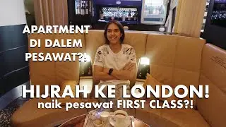 Hijrah ke London! naik pesawat FIRST CLASS?! - ELVLOG10