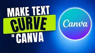 How To Make Canva Text Curve