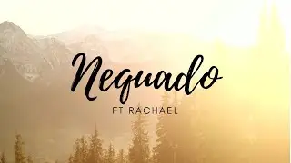 Nequado (ft Rachael) - I'll Be OK