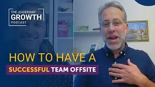 How to Have a Successful Team Off Site