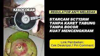 🛒Keranjang: Regulator Gas Starcam SCT12RM anti bocor