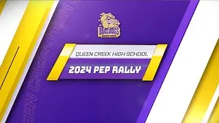 Queen Creek High School 2024-2025 Welcome Back Assembly