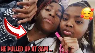 HE PULLED UP ON ME AT 3AM .. 🥰😱