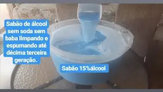 FAÇA SABÃO 15% DE ÁLCOOL SEM SODA, SEM BABA!!! SUPER CONCENTRADO.