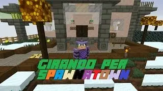 Turning to Spawnatown ! [Vanilla Puro]