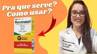FLUCONAZOLE What is it for? Fluconazole for candidiasis? Complete package insert!