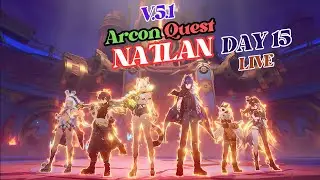 LIVE - NATLAN ARCHON QUEST - DAY 15 - GENSHIN IMPACT - V.5.1 - AVWNG 2100