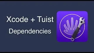 Tuist Edit & Generate: Configuring Dependencies in Manifest