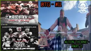 Behind The Glass - Episode #11 - Alton Thorne (Part 2).