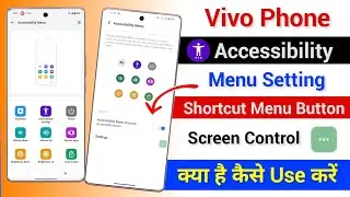 Vivo Phone Me Accessibility Menu Shortcut Setting | Vivo me Accessibility Menu Button Kaise On Kare