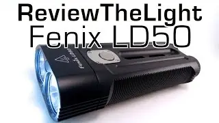 ReviewTheLight:  Fenix LD50 (Double Barrel, 1800 Lumen Flashlight!)