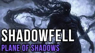 D&D Lore: The Shadowfell