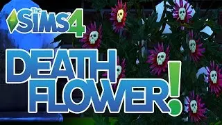 The Sims 4 How to get a Death Flower